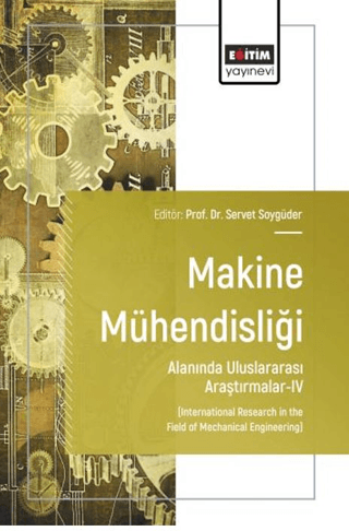 Makine Mühendisliği Alanında Uluslararası Araştırmalar - 4 - 1