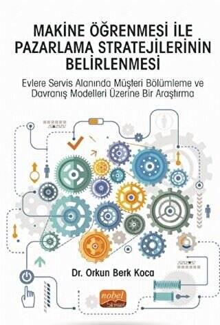 Makine Öğrenmesi İle Pazarlama Stratejilerinin Belirlenmesi - 1