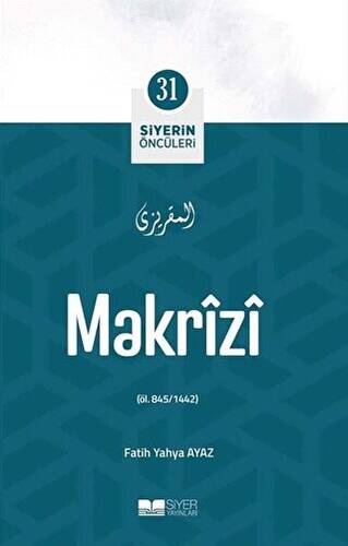 Makrizi - Siyerin Öncüleri 31 - 1