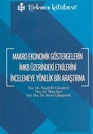 Makro Ekonomik Göstergelerin İMKB Üzerindeki Etkilerini İncelemeye Yönelik Bir Araştırma - 1