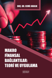 Makro Finansal Bağlantılar: Teori ve Uygulama - Astana Yayınları