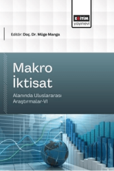 Makro İktisat Alanında Uluslararası Araştırmalar - 6 - Eğitim Yayınevi - Bilimsel Eserler