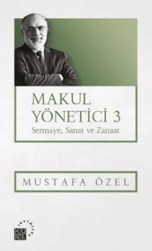 Makul Yönetici 3 Sermaye, Sanat ve Zanaat - 1