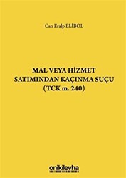 Mal veya Hizmet Satımından Kaçınma Suçu TCK m. 240 - 1