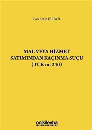 Mal veya Hizmet Satımından Kaçınma Suçu TCK m. 240 - 1