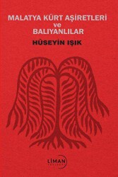 Malatya Kürt Aşiretleri ve Balıyanlar - 1