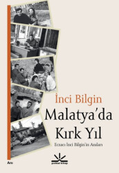 Malatya’da Kırk Yıl - Potkal Kitap Yayınları