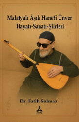 Malatyalı Aşık Hanefi Ünver - Sonçağ Yayınları