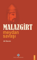 Malazgirt Meydan Savaşı - Türk Tarih Kurumu Yayınları