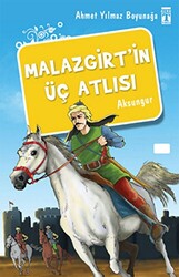 Malazgirt’in Üç Atlısı - İlk Genç Timaş