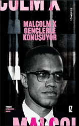 Malcolm X Gençlerle Konuşuyor - İz Yayıncılık
