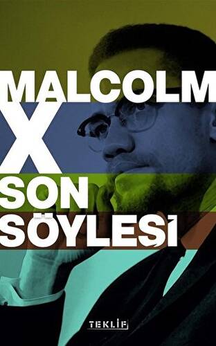 Malcolm X Son Söyleşi - 1