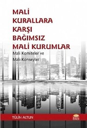 Mali Kurallara Karşı Bağımsız Mali Kurumlar - 1