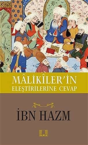 Malikiler`in Eleştirilerine Cevap - 1