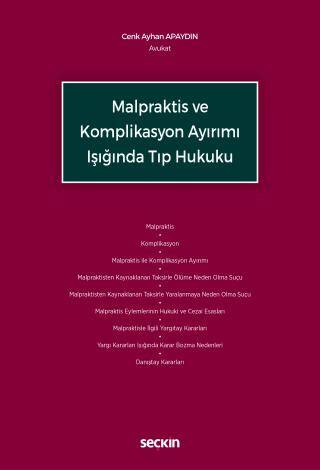 Malpraktis ve Komplikasyon Ayırımı Işığında Tıp Hukuku - 1