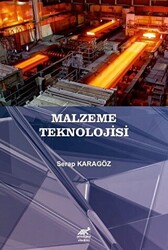 Malzeme Teknolojisi - Paradigma Akademi Yayınları