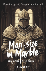 Man-Size in Marble and Other Grim Tales - Wordsworth Classics