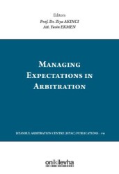 Managing Expectations in Arbitration - On İki Levha Yayınları