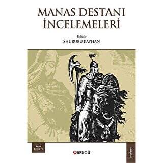 Manas Destanı İncelemeleri - 1