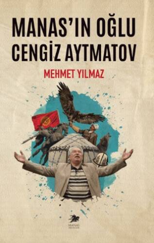 Manas’ın Oğlu Cengiz Aytmatov - 1