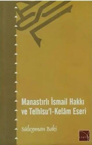 Manastırlı İsmail Hakkı ve Telhisu`l-Kelam Eseri - 1