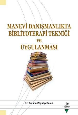 Manevi Danışmanlıkta Bibliyoterapi Tekniği ve Uygulanması - 1