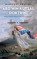 Manifest Destiny - ABD’nin Kutsal Doktrini - Yazılama Yayınevi