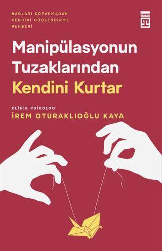 Manipülasyonun Tuzaklarından Kendini Kurtar - 1