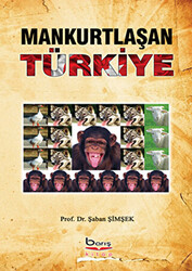 Mankurtlaşan Türkiye - 1