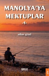 Manolya’ya Mektuplar - Gece Kitaplığı