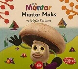 Mantar Maks ve Büyük Kurtuluş - Küçük Mantar - 1