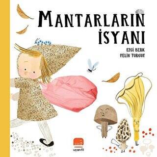Mantarların İsyanı - 1