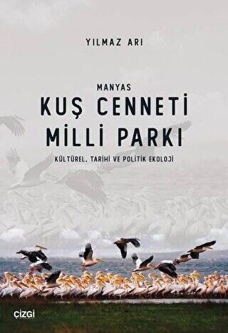 Manyas Kuş Cenneti Milli Parkı Kültürel, Tarihi ve Politik Ekoloji - 1