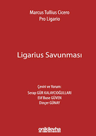 Marcus Tullius Cicero: Ligarius Savunması - 1