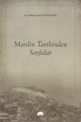 Mardin Tarihinden Sayfalar - Artuklu Yayınları