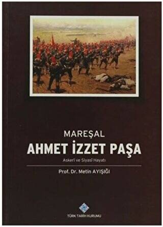 Mareşal Ahmet İzzet Paşa - 1