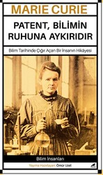 Marie Curie – Patent, Bilimin Ruhuna Aykırıdır - 1