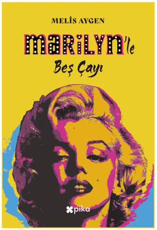 Marilyn’le Beş Çayı - 1