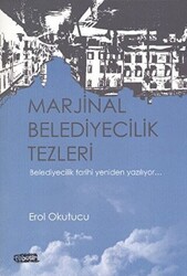 Marjinal Belediyecilik Tezleri - 1