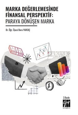 Marka Değerlemesinde Finansal Perspektif: Paraya Dönüşen Marka - 1