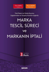 Marka Tescil Süreci ve Markanın İptali - Seçkin Yayıncılık