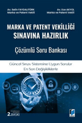 Marka ve Patent Vekilliği Sınavına Hazırlık Çözümlü Soru Bankası - Adalet Yayınevi