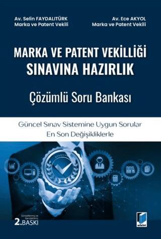 Marka ve Patent Vekilliği Sınavına Hazırlık Çözümlü Soru Bankası - 1