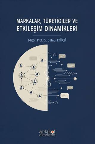 Markalar, Tüketiciler ve Etkileşim Dinamikleri - 1