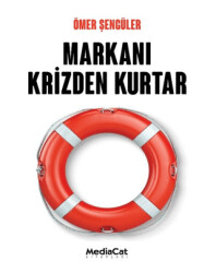 Markanı Krizden Kurtar - MediaCat Kitapları