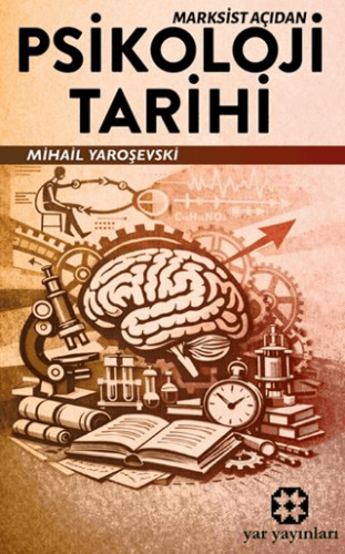 Marksist Açıdan Psikoloji Tarihi - 1