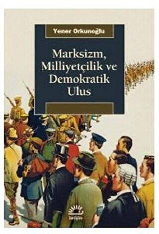 Marksizm, Milliyetçilik ve Demokratik Ulus - 1