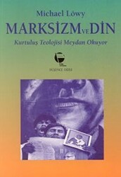 Marksizm ve Din Kurtuluş Teolojisi Meydan Okuyor - Belge Yayınları