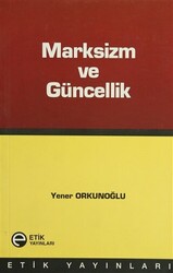 Marksizm ve Güncellik - 1