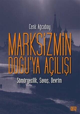 Marksizmin Doğu’ya Açılışı - 1